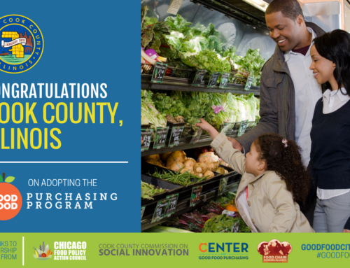 Chicago Food Policy Action Council applauds Cook County adoption of Good Food Purchasing Program