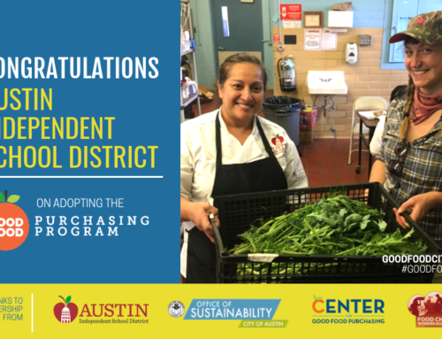 Austin Independent School District First in Texas to Adopt Good Food Purchasing Program