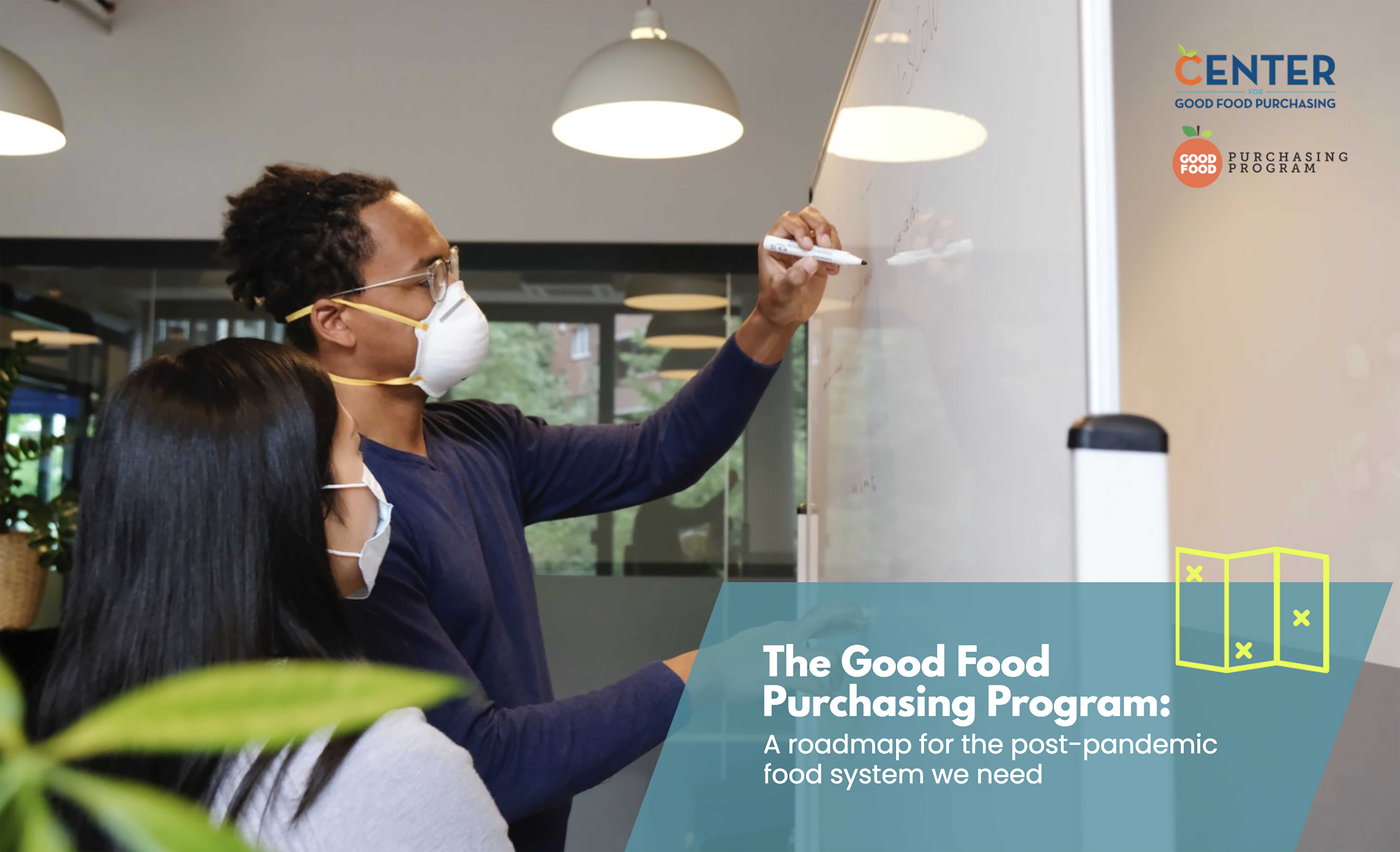 Cover of The Good Food Purchasing Program: A Roadmap for the Post-Pandemic Food System We Need